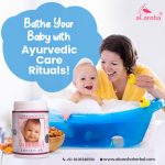 Bathe Your Baby with Ayurvedic Care Rituals!